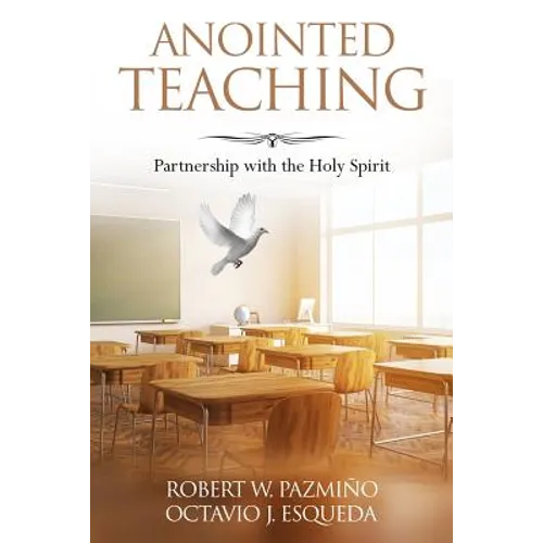 Anointed Teaching: Partnership with the Holy Spirit