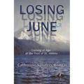 Losing June: Coming of Age at the Foot of St. Helens
