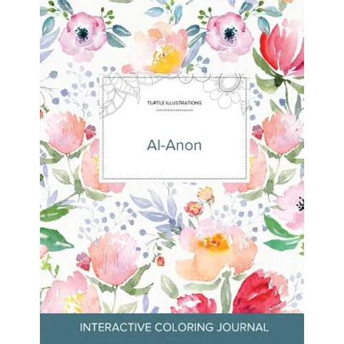 Adult Coloring Journal: Al-Anon (Turtle Illustrations, La Fleur)