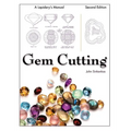 Gem Cutting: A Lapidary's Manual, 2nd Edition