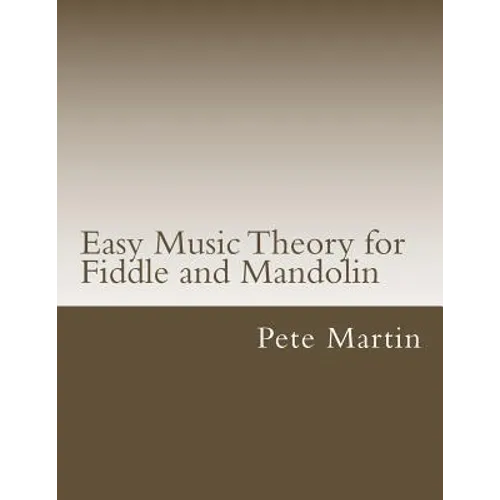 Easy Music Theory for Fiddle and Mandolin