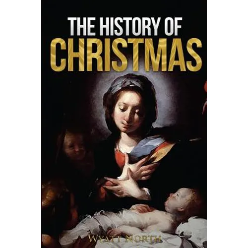 The History of Christmas