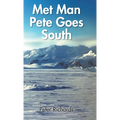 Met Man Pete Goes South