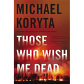 Those Who Wish Me Dead