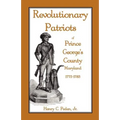 Revolutionary Patriots of Prince George's County, Maryland, 1775-1783