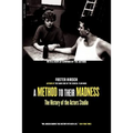 A Method to Their Madness: The History of the Actors Studio