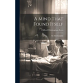 A Mind That Found Itself: An Autobiography