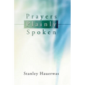 Prayers Plainly Spoken