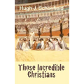 Those Incredible Christians