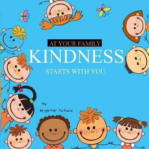 Kindness Starts With You - At Your Family