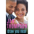 Draw You Near: A Multiethnic Christian Romance