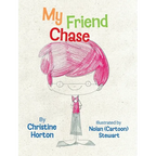 My Friend Chase - Hardcover