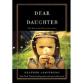 Dear Daughter: The Best of the Dear Leta Letters
