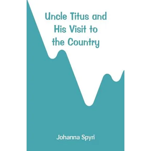 Uncle Titus and His Visit to the Country