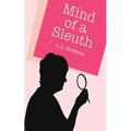 The Mind of a Sleuth