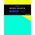 100 Word Search Bible Puzzle Book Large Print: Brain Challenging Bible Puzzles For Hours Of Fun