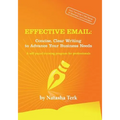 Effective Email: Concise, Clear Writing to Advance Your Business Needs