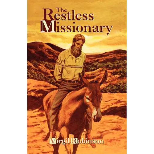 The Restless Missionary