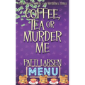Coffee, Tea or Murder Me