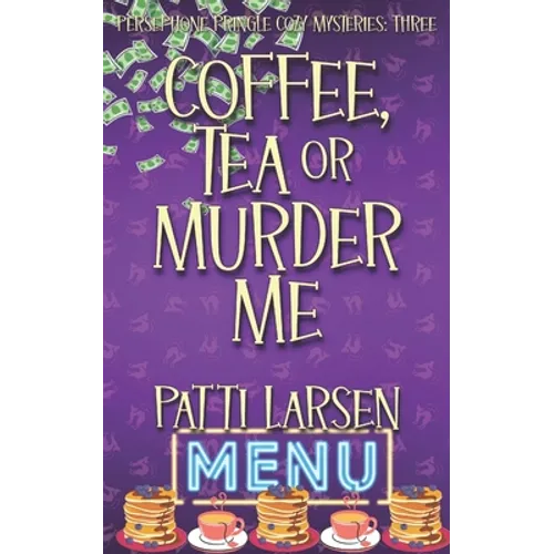 Coffee, Tea or Murder Me