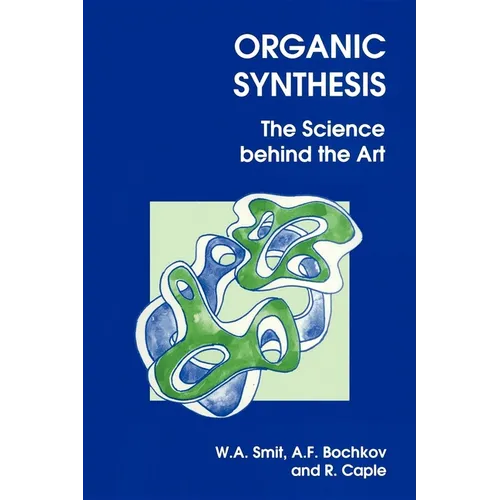 Organic Synthesis: The Science Behind the Art