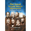 The Great Second Advent Movement: Its Rise and Progress