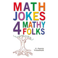 Math Jokes 4 Mathy Folks