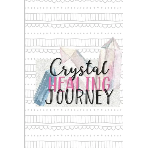 Crystal Healing Journey: Gems and Stone Inventory Tracker Gift for Crystal Lovers