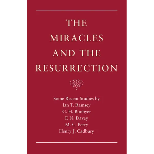 The Miracles and the Resurrection