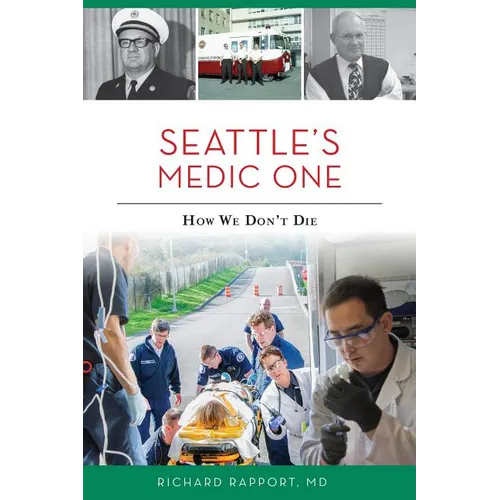 Seattle's Medic One: How We Don't Die