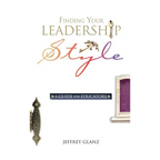 Finding Your Leadership Style: A Guide for Educators - Hardcover