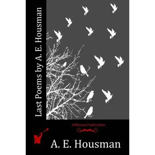 Last Poems by A. E. Housman