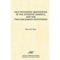 Old Testament Quotations in the Synoptic Gospels, and the Two-Document Hypothesis