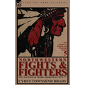 Northwestern Fights & Fighters: The Nez Perce & Modoc Indian Wars 1872-77