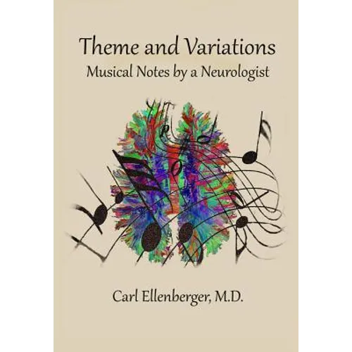 Theme and Variations: Musical Notes by a Neurologist