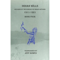 Indian Wills, 1911-1921 Book Four: Records of the Bureau of Indian Affairs