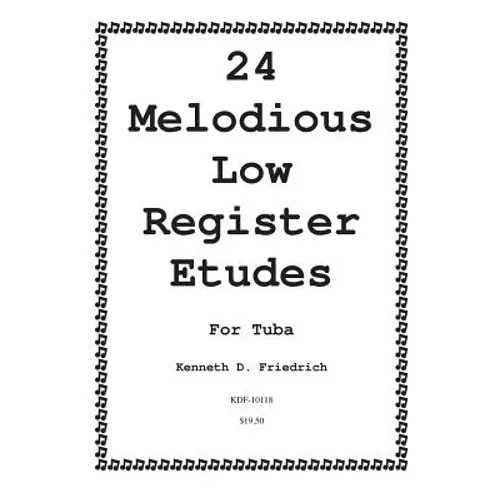 24 Melodious Low Register Etudes for Tuba