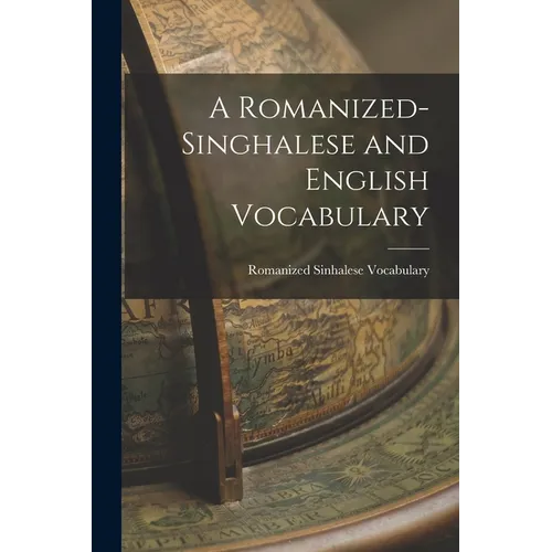 A Romanized-Singhalese and English Vocabulary