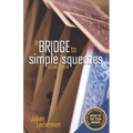 A Bridge to Simple Squeezes