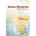 Asian Rivalries: Conflict, Escalation, and Limitations on Two-Level Games