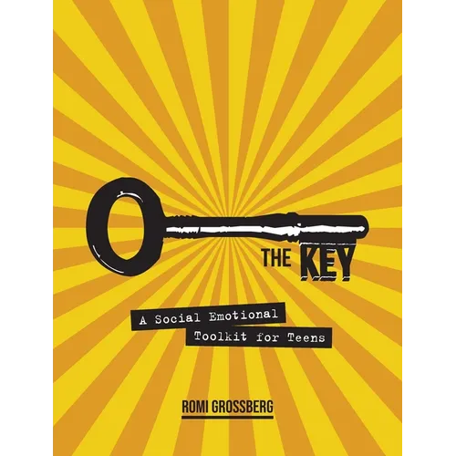 The Key: A Social Emotional Toolkit for Teens