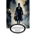 The Strange Case of Dr. Jekyll and Mr. Hyde