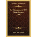 The Management Of A Nerve Patient (1906)