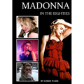 Madonna in the Eighties