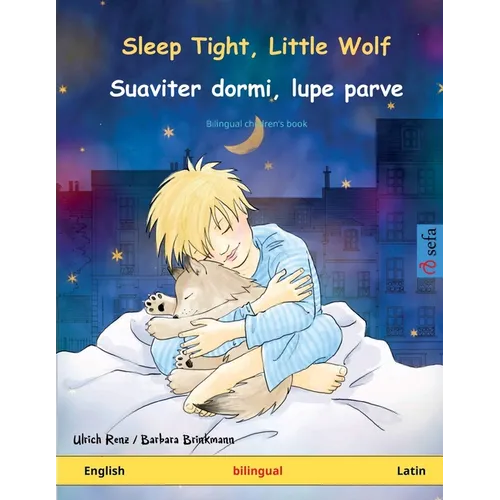 Sleep Tight, Little Wolf - Suaviter dormi, lupe parve (English - Latin)