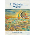 In Turbulent Waters