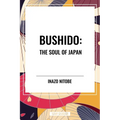 Bushido: The Soul of Japan