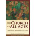 Church of All Ages: Generations Worshiping Together