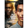 The Other Side of Color: Prejudice is Not Always an Outside Affair...