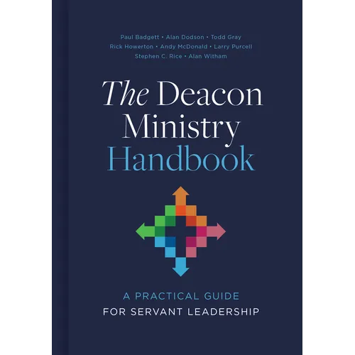 The Deacon Ministry Handbook: A Practical Guide for Servant Leadership